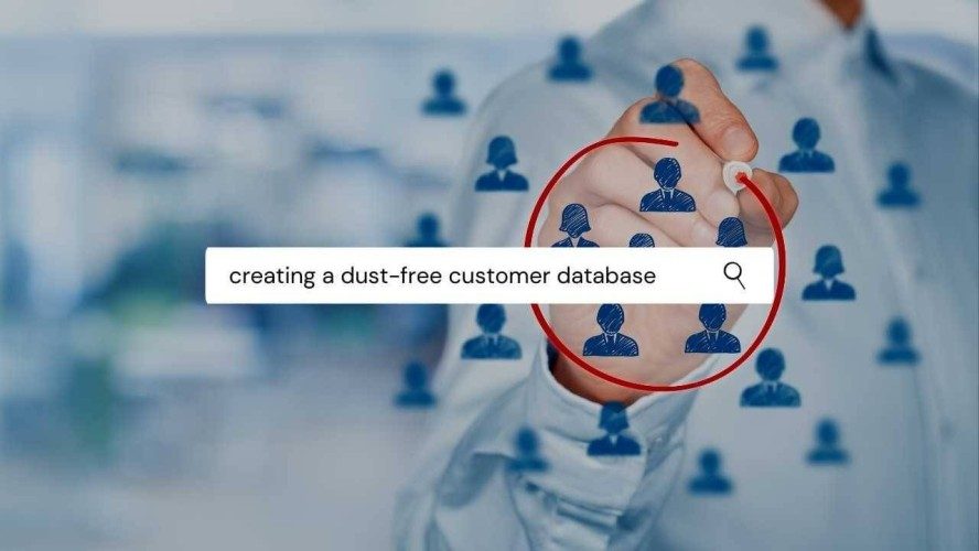Creating a Dust-Free Customer Database