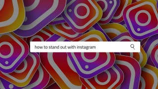 How to Standout with Instagram