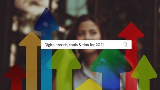 Digital Trends Tools &amp; Tips for 2021