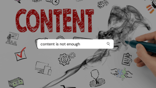 Content is Not Enough