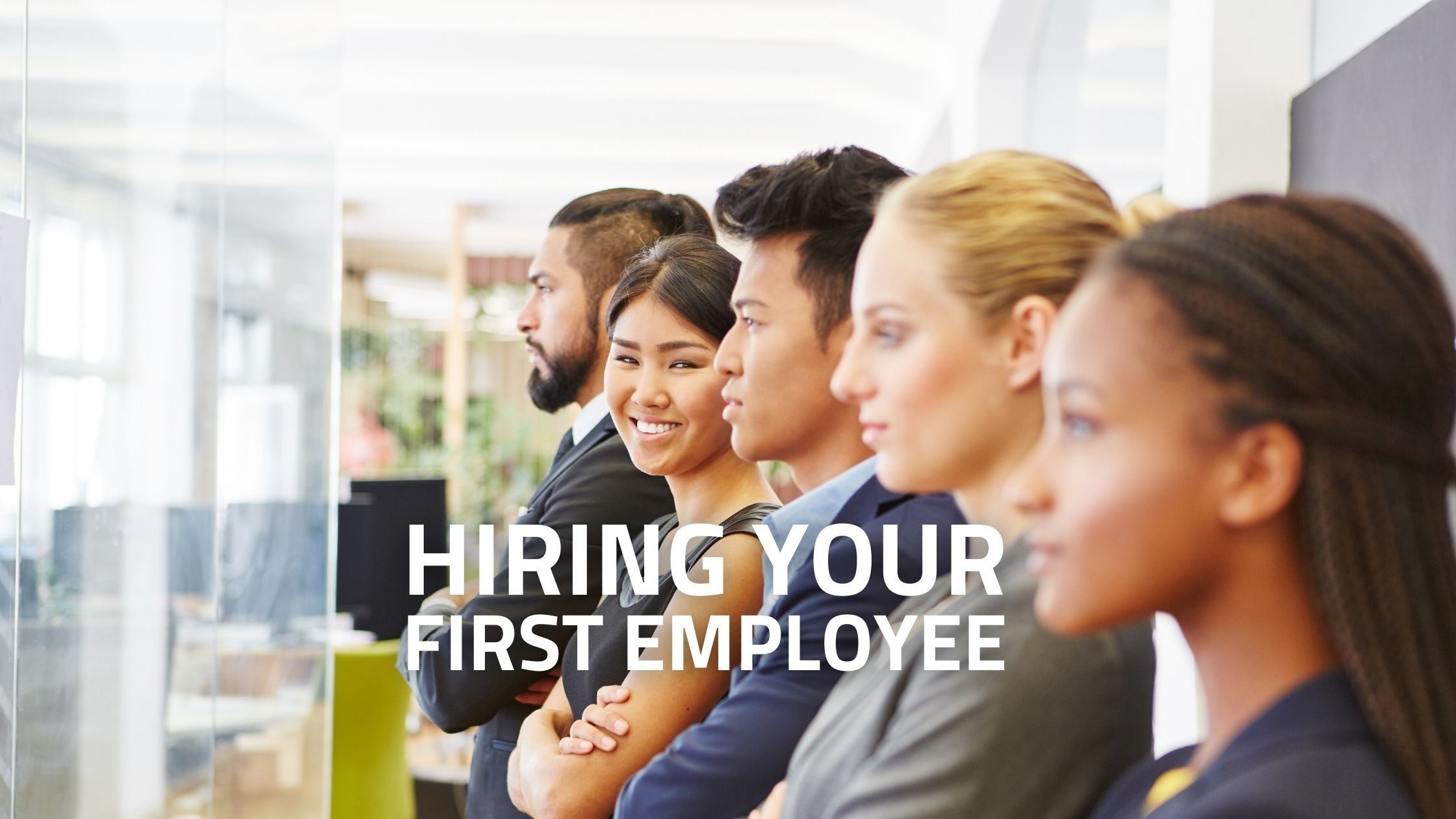 Hiring Your First Employee