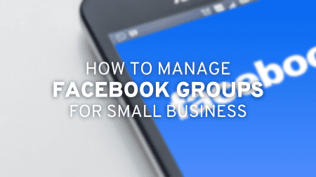 Facebook Groups for Small Business
