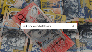 Reducing your Digital Costs